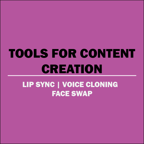 ai tools for content creation lip sync voice cloning face swap